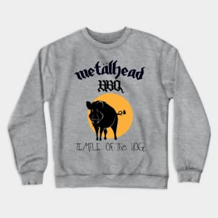 MetalHead BBQ Temple of the Hog Crewneck Sweatshirt